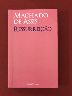 Livro - Ressurreição - Machado de Assis - Martin Claret