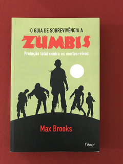 Livro - O Guia de Sobrevivência a Zumbis - Max Brooks