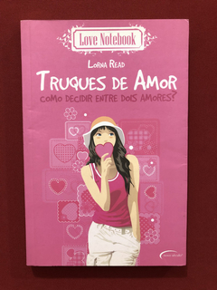 Livro - Truques De Amor - Lorna Read - Novo Século - Semin.