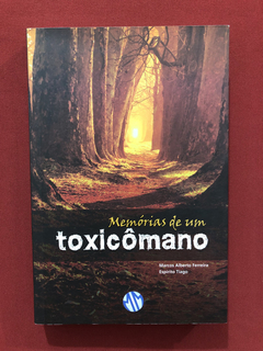 Livro - Memórias De Um Toxicômano - Ed. Mundo Maior - Semin.