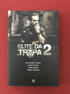 Livro- Elite Da Tropa 2 - Luiz Eduardo Soares/ André Batista