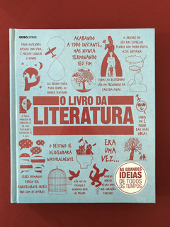 Livro - O Livro da Literatura - Globo Livros - Seminovo