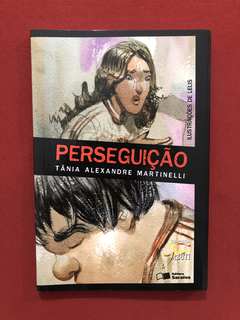 Livro - Perseguição - Tânia Alexandre Martinelli - Seminovo