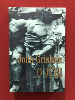 Livro - O Júri - John Grisham - Editora Rocco - Seminovo