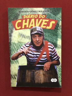 Livro - Diário Do Chaves - Roberto G. Bolaños - Seminovo