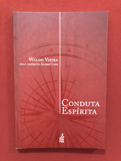 Livro - Conduta Espírita - Waldo Vieira - Ed. FEB - Seminovo