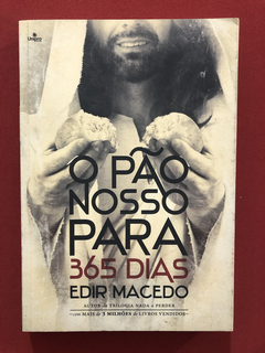 Livro - O Pão Nosso Para 365 Dias - Edir Macedo - Seminovo