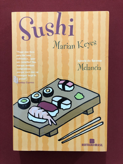Livro- Sushi- Marian Keyes - Ed. Bertrand Brasil - Seminovo