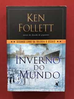 Livro - Inverno Do Mundo - Ken Follett - Editora Arqueiro
