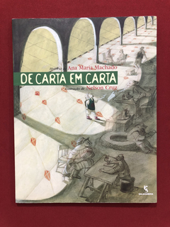 Livro - De Carta Em Carta - Ana Maria Machado - Seminovo