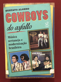 Livro - Cowboys Do Asfalto - Gustavo Alonso - Seminovo