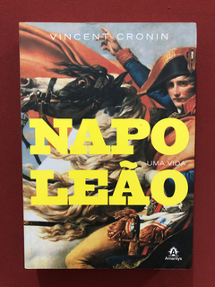 Livro - Napoleão - Vincent Cronin - Amarilys - Seminovo