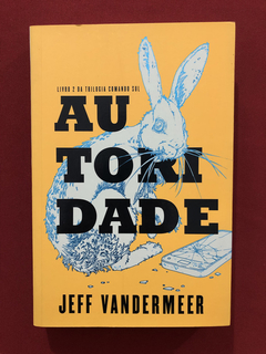 Livro- Autoridade - Jeff Vandermeer - Ed. Intrínseca - Semin