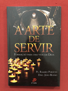 Livro- A Arte De Servir - Editora Palavra & Prece - Seminovo