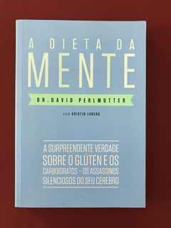 Livro - A Dieta da Mente - Dr. David Perlmutter - Seminovo
