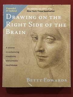 Livro - Drawing On The Right Side Of The Brain - Betty Edwards - Ed. Tarcher