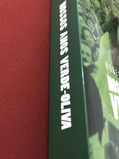 Livro - Nossos Anos Verde-Oliva - Roberto Ampuero - Benvirá na internet