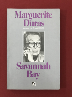 Livro - Savannah Bay - Marguerite Duras - Record
