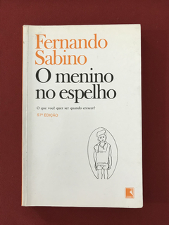 Livro - O Menino No Espelho - Fernando Sabino - Record