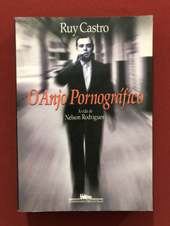 Livro- O Anjo Pornográfico- Ruy Castro- Companhia Das Letras