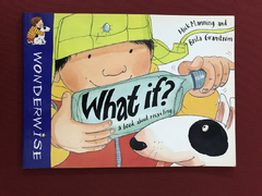 Livro - Whats If? - A Book About Recycling - Mick Manning