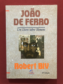 Livro - João De Ferro - Robert Bly - Editora Campus