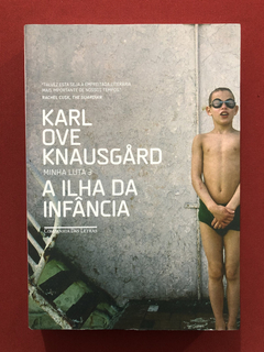 Livro - A Ilha Da Infância - Karl Ove Knausgård - Seminovo
