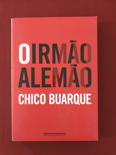 Livro - O Irmão Alemão - Chico Buarque - Seminovo