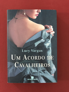 Livro - Um Acordo de Cavalheiros - Lucy Vargas - Seminovo