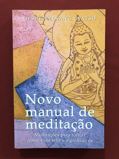 Livro - Novo Manual De Meditação - Geshe K. Gyatso