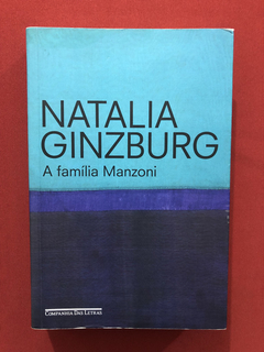 Livro- A Família Manzoni- Natalia Ginzburg - Cia. Das Letras