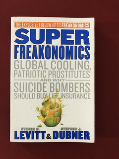 Livro - Super Freakonomics - Steven Levitt e Stephen Dubner