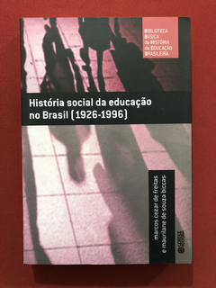 Livro- História Social Da Educação No Brasil- Editora Cortez