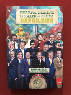 Livro - Guia Politicamente Incorreto Da Política Brasileira