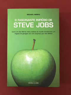 Livro - O Fascinante Império De Steve Jobs - Seminovo
