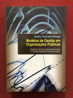 Livro- Modelos De Gestão Em Organizações Públicas - Seminovo