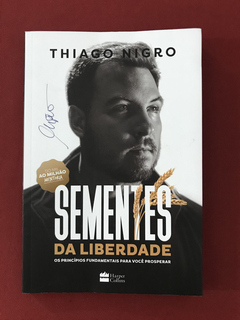 Livro - Sementes Da Liberdade - Thiago Nigro - Seminovo