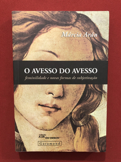 Livro - O Avesso Do Avesso - Márcia Arán - Editora Garamond