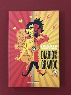 Livro - Diário De Um Grávido - Renato Kaufmann - Seminovo