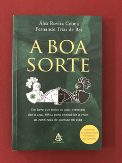 Livro - A Boa Sorte - Álex Rovira Celma/ Fernando Trías