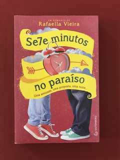 Livro - Sete Minutos No Paraíso - Rafaella Vieira - Seminovo