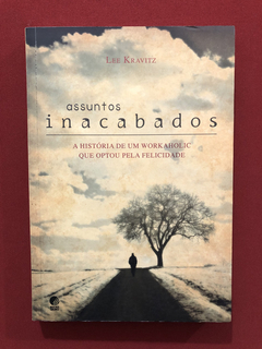 Livro - Assuntos Inacabados - Lee Kravitz - Editora Globo