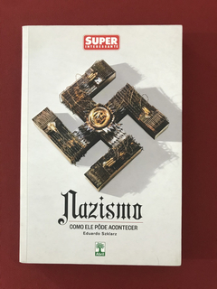 Livro - Nazismo: Como Ele Pôde Acontecer - Ed. Abril - Semin