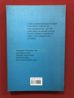 Livro- A Desconstrução Do Corpo- José Carlos Grando- Edifurb - comprar online