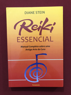 Livro- Reiki Essencial- Diane Stein - Ed. Pensamento - Semin