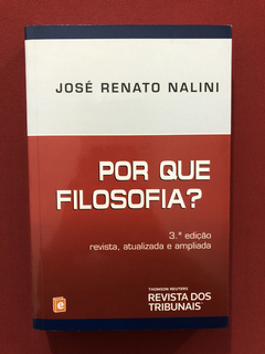 Livro - Por Que Filosofia? - José Renato Nalini - Ed. RT