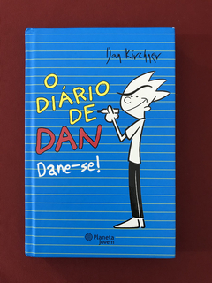 Livro - O Diário de Dan - Dan Kirchner - Planeta Jovem