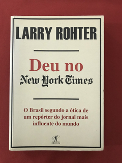 Livro - Deu no New York Times - Larry Rohter - Seminovo