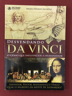 Livro - Desvendando Da Vinci - Angela Negrini Jacobino