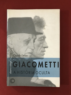 Livro - Alberto e Diego Giacometti - Claude Delay